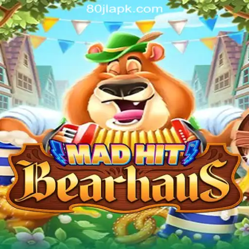 MadHitBearhaus: A New Favorite at 80JL.COM Online Casino Philippines